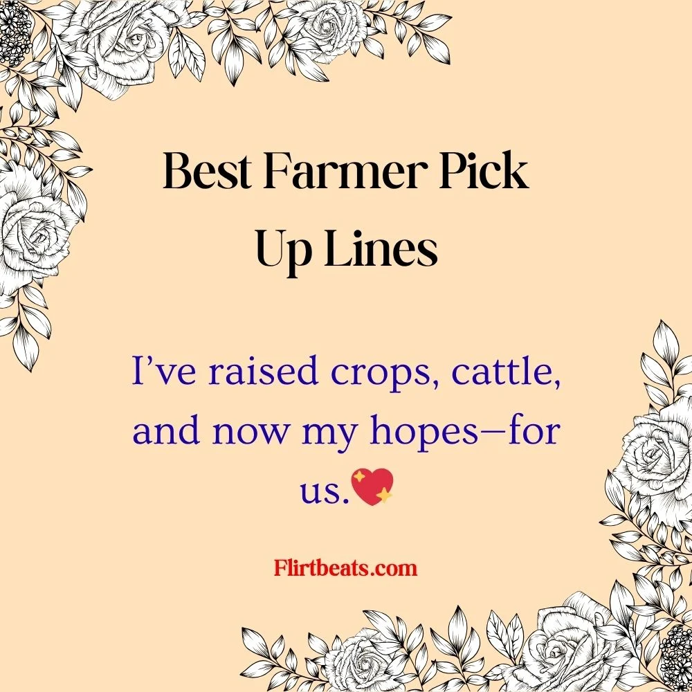 Best Farmer Pick Up Lines