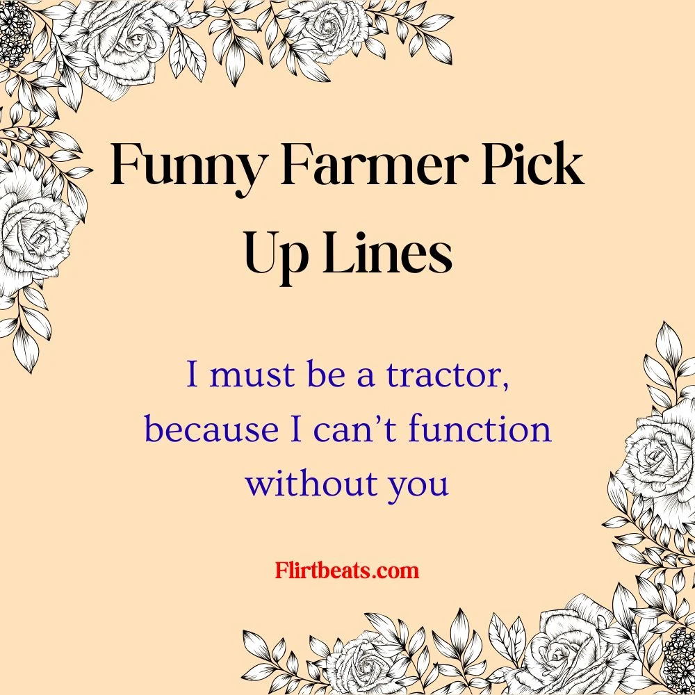 Funny Farmer Pick Up Lines