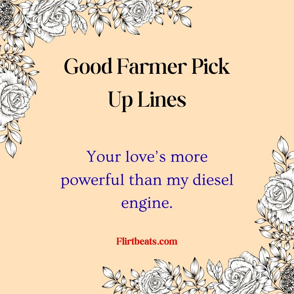 Good Farmer Pick Up Lines