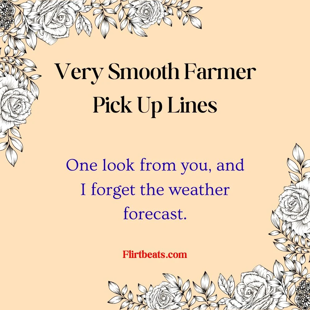 Very Smooth Farmer Pick Up Lines