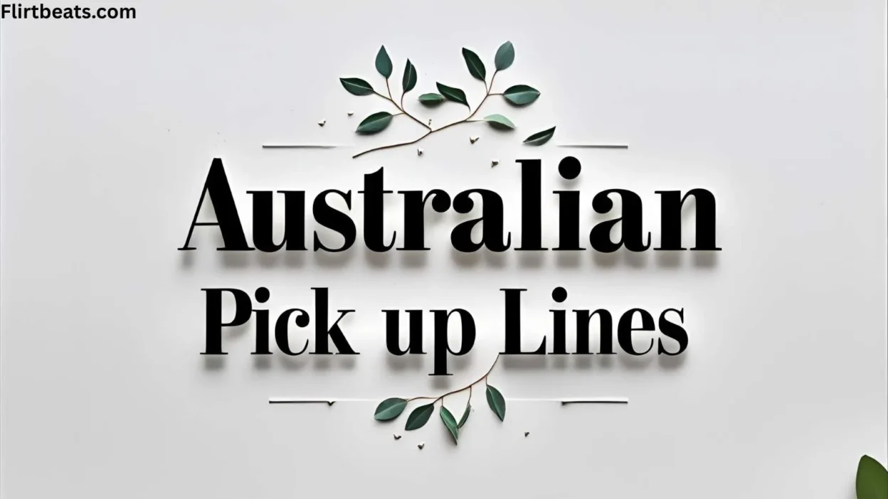 Australian Pick Up Lines