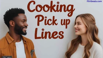 Cooking Pick Up Lines