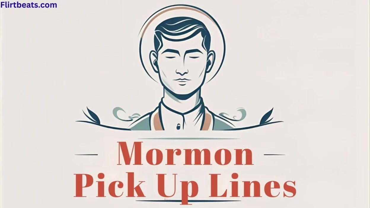 Mormon Pick Up Lines